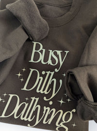 Busy Dilly Dallying Sweatshirt | Espresso