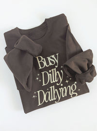 Busy Dilly Dallying Sweatshirt | Espresso