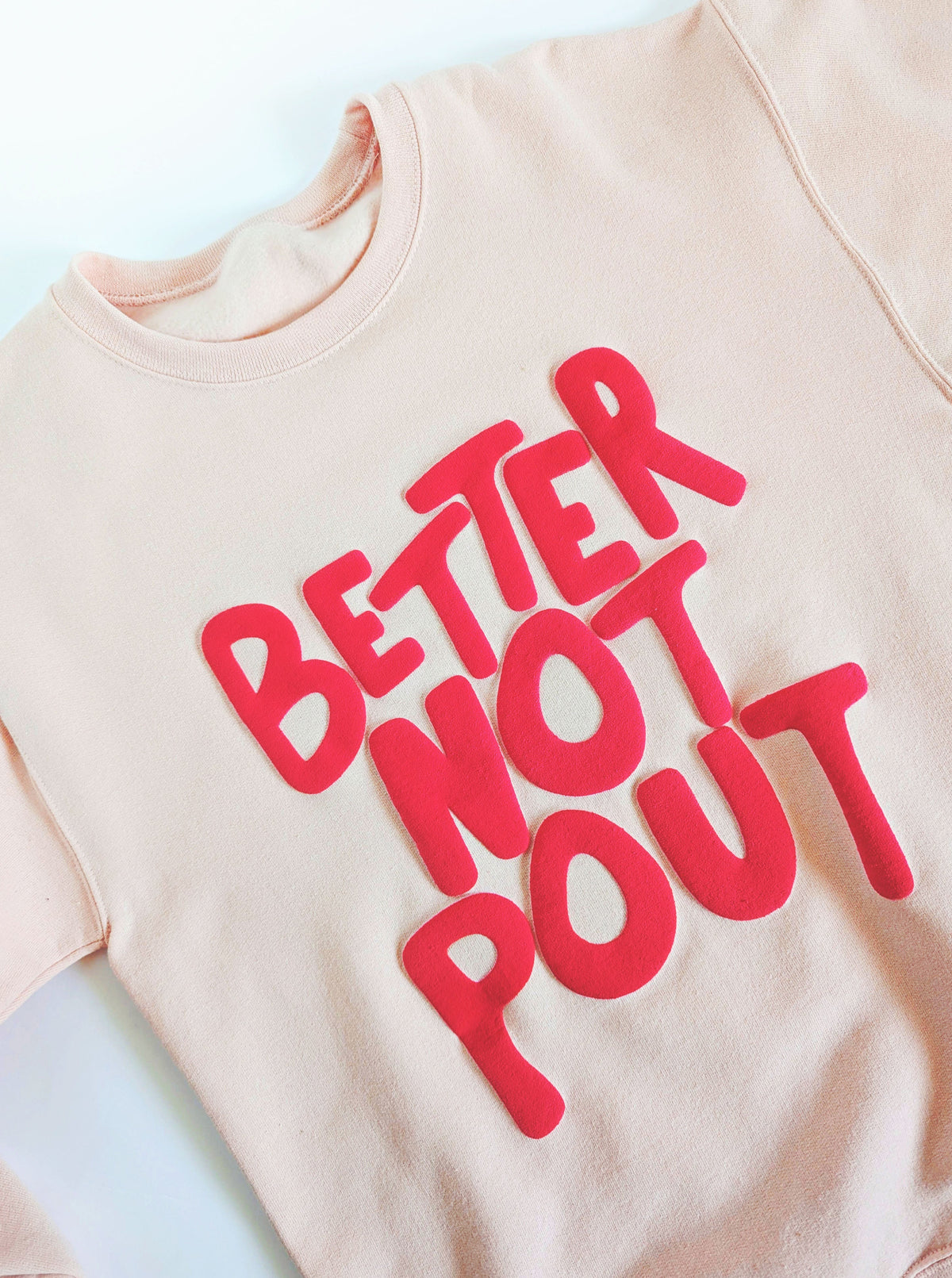 Better Not Pout Sweatshirt | Blush